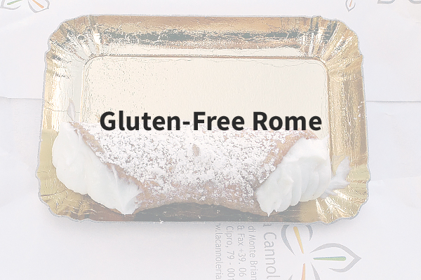 Gluten-Free Rome | gluten-free destinations